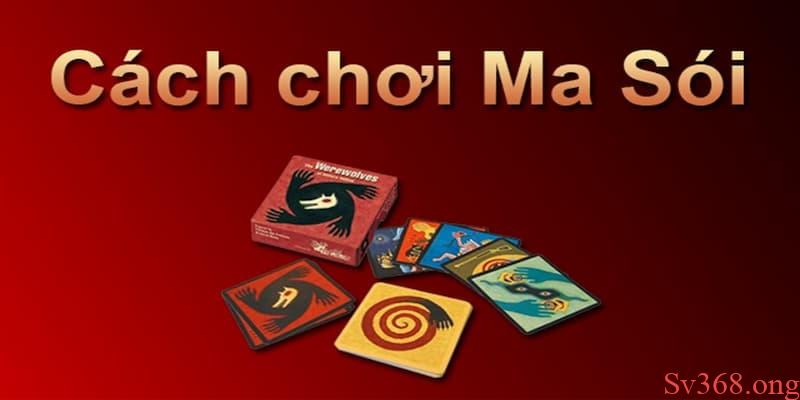 cách chơi bài ma sói Trung Quốc